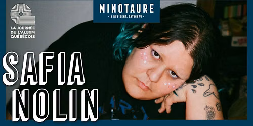 Safia Nolin au Minotaure