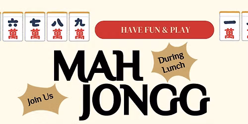 Mah Jongg & Lunch (for members and invited guests only)