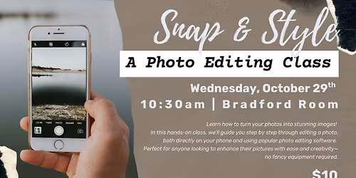 Snap & Style: A Photo Editing Class