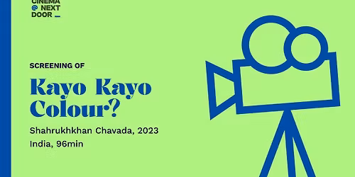 Screening of Kayo Kayo Colour? (2023) with Cinema Next Door