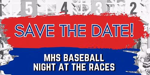 MHS Baseball Night at the Races