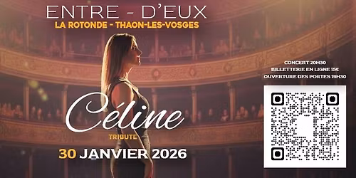 Hommage C\u00e9line Dion - La Rotonde - Entre-D'eux \u2b50