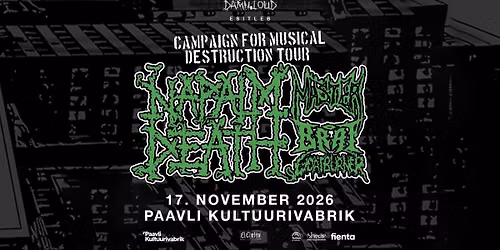 Napalm Death (UK), Master (US), BRAT (US), Goatburner (FI) \u202217.11.26 \u2022 Paavli Kultuurivabrik