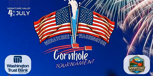 Wenatchee Valley 4th of July Cornhole Tournament