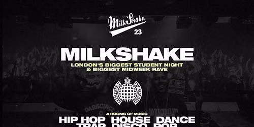 Milkshake, Ministry of Sound | London's Biggest Student Night \ud83d\udd25 June 30th 2026 \ud83c\udf0d 
