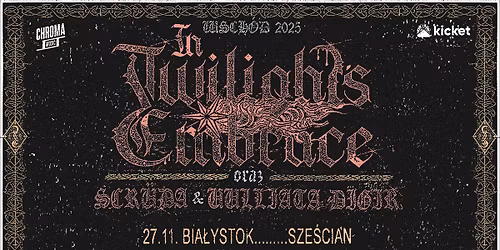 IN TWILIGHT\u2019S EMBRACE \u2022 SCR\u00dcDA \u2022 UULLIATA DIGIR | 27.11.2025 | Bia\u0142ystok - Sze\u015bcian