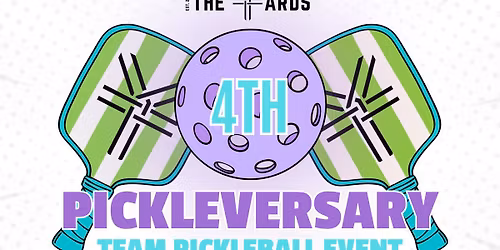 4th Annual Pickleversary Team Pickleball Event