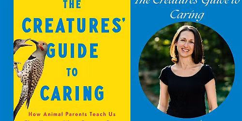 Author Event! Elizabeth Preston's "The Creatures' Guide to Caring"