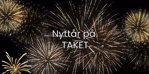 Nytt\u00e5r p\u00e5 Taket \u2013 En uforglemmelig kveld! \ud83d\udc83\u2728
