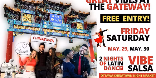 Great Vibes at the Gateway! \ud83d\udea8FREE EVENT\ud83d\udea8 Ottawa Chinatown \u26e9\ufe0f Night Market!!!!!