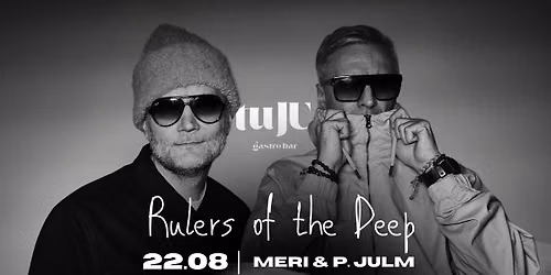 Rulers of the Deep \/\/ Supeluse Aastalaat \/\/ Meri & P.Julm