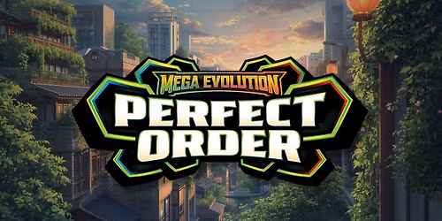 Pok\u00e9mon TCG: Mega Evolution \u2013 Perfect Order Prerelease