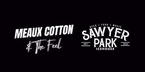 Meaux Cotton & The Feel @ Sawyer Park - The Woodlands\/Spring
