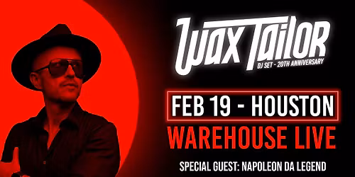 WAX TAILOR [DJ SET] - HOUSTON @Warehouse
