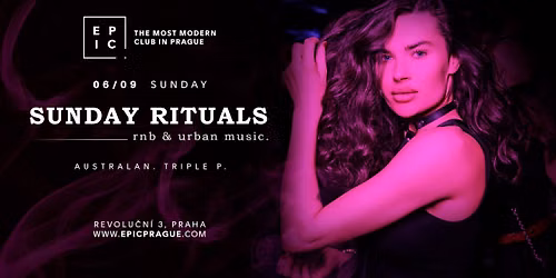 SUNDAY RITUALS - RnB & urban \u2192 EPIC Prague