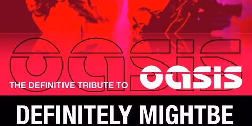 Oasis tribute- Definitely Mightbe