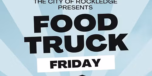 Food Truck Friday at Larry L. Schultz Park