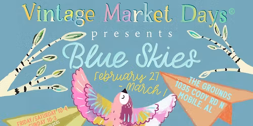 Vintage Market Days\u00ae of Mobile - "Blue Skies"