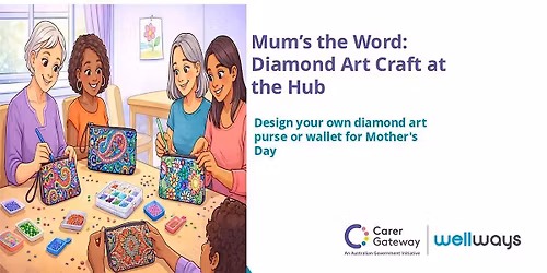 Mum\u2019s the Word: Diamond Art Craft at the Hub