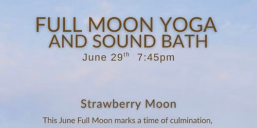 Full Moon Yoga and Sound Bath