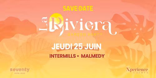 \ud83c\udf34\u2600\ufe0f LA RIVIERA \u2013 GARDEN PARTY \u2600\ufe0f\ud83c\udf34