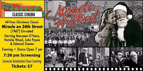 Cactus Classic Cinema: "Miracle on 34th Street" (1947) Un-rated - 7:20 pm