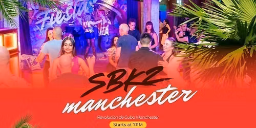 SBKZ MANCHESTER - Sunday 27th September | Revolucion de Cuba