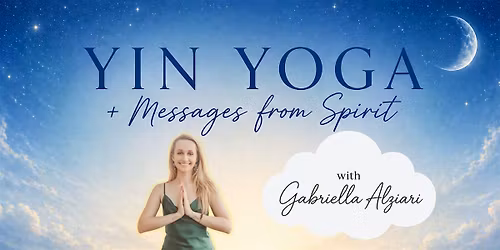 Yin Yoga & Messages from Spirit