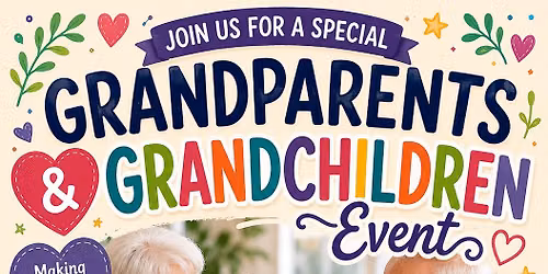 🎉 GRANDPARENTS & GRANDCHILDREN EVENT! 👵👴💛👧👦