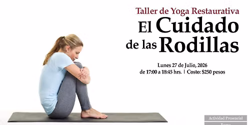 Taller de Yoga Restaurativa: El cuidado de las Rodillas