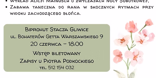 \u201eWsp\u00f3lne powitanie lata\u201d Noc Kupa\u0142y z Gliwickim Gipsikiem