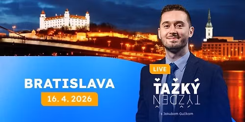 \u0164a\u017ek\u00fd t\u00fd\u017ede\u0148 s Jakubom Gul\u00edkom LIVE