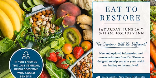 Eat to Restore- The Food-Based Path to Reverse persistent health problems