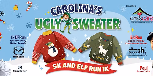 Carolinas Ugly Sweater 5k Walk\/Run & 1k Elf Run