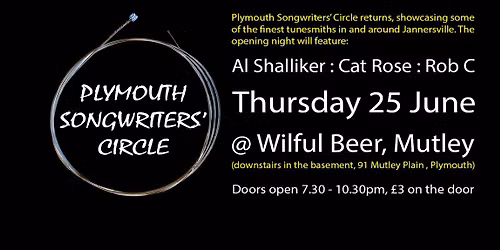 Plymouth Songwriters' Circle @ Wilful - Thursday 25 June
