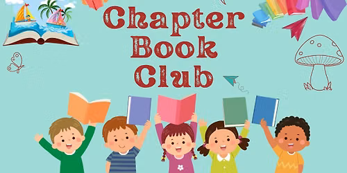 \t Chapter Book Club (Ages 7-12)