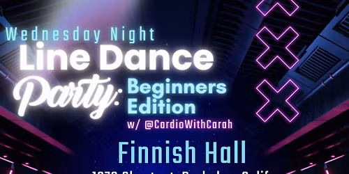 Wednesday Beginners Line Dance Party (Finnish Hall, Berkeley)