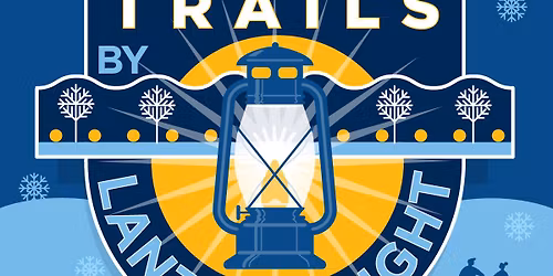 FREE Trails by Lantern Light - Whitetail Woods Regional Park