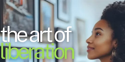 Art of Liberation: A Seat at the Table