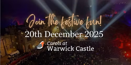 Carols at Warwick Castle 2025