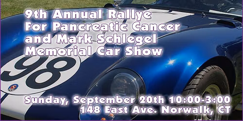 9th Annual Rallye For Pancreatic Cancer \u2013 Mark Schlegel Memorial Car Show