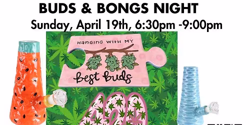 Puff & Paint Ceramic BONG Painting Night