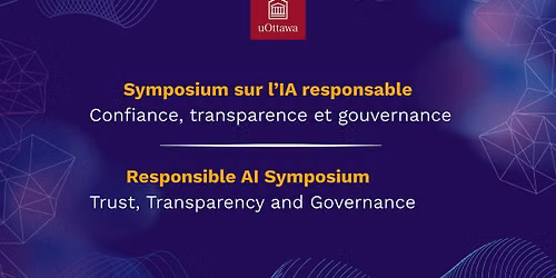 Symposium sur l\u2019IA responsable  | Responsible AI Symposium