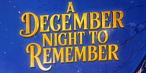 A December Night To Remember 