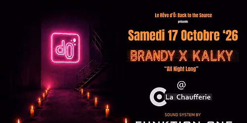 R\u00eave d'\u00d4 : Back to the Source BRANDY X KALKY "All the Night"