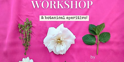 Aromatherapy Workshop & Botanical Aperitivo