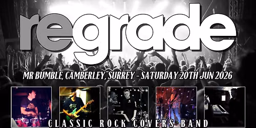Regrade LIVE - Mr Bumble, Camberley, Surrey - 20\/06\/26