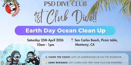 PSD 1st Club Dive: Earth Day Ocean Cleanup! \ud83e\udd3f\ud83c\udf0a\ud83c\udf0f\ud83d\udc99