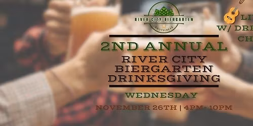 2nd Annual Drinksgiving at the Biergarten & live music w\/ Drew Gregory and Chris Betts