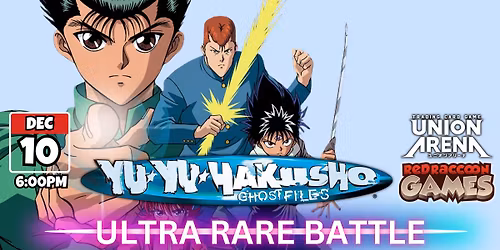Union Arena Yu Yu Hakusho Ghos Files Ultra Rare Battle